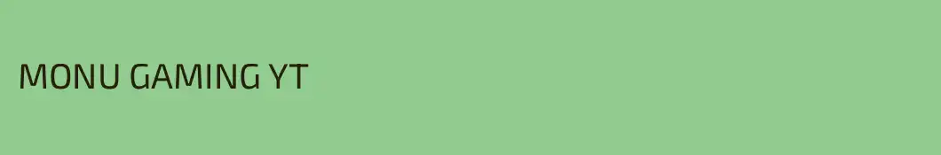 MONU GAMING YT